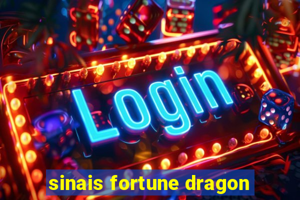 sinais fortune dragon